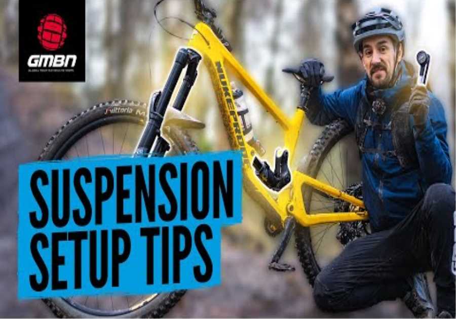 Full Suspension Mountain Bike Setup &amp; Tuning | How To Guide