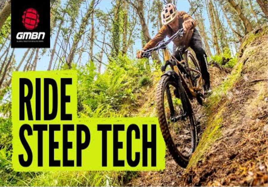 How To Ride Steep Tech! | Mountain Bike Skills