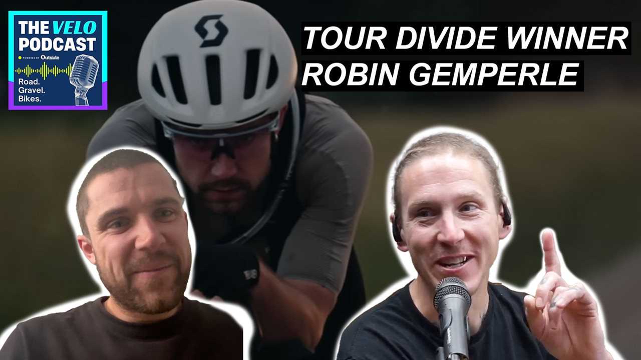 How to Race the Tour Divide in Under 12 Days & Look After Your Bum While Doing it, with Robin Gemperle | Velo Podcast